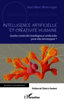 Jean Marc Moncorger - Intelligence artificielle et créativité humaine, Häftad. Tillgänglighet: Lägg i varukorg