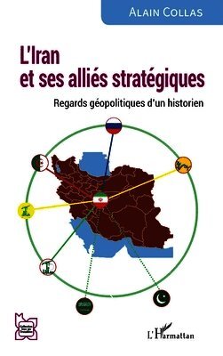 Alain Collas - L'Iran et ses alliés stratégiques, Häftad. Tillgänglighet: Lägg i varukorg