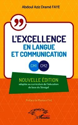Abdoul Aziz Dramé Faye - L'excellence en Langue et Communication - CM1 - CM2, Häftad