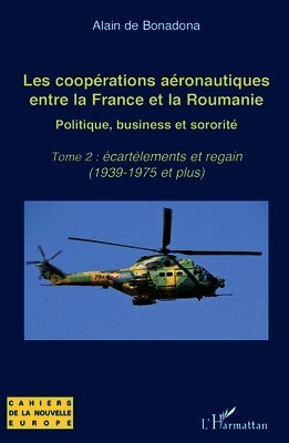 Traian Sandu - Les coopérations aéronautiques entre la France et la Roumanie, Häftad