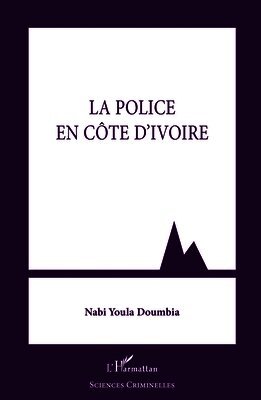 Nabi Youla Doumbia - police en Côte d'Ivoire, Häftad. Tillgänglighet: Lägg i varukorg