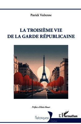 troisième vie de la garde républicaine