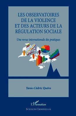 Yann-Cédric Quéro - Les observatoires de la violence et des acteurs de la régulation sociale, Häftad. Tillgänglighet: Lägg i varukorg