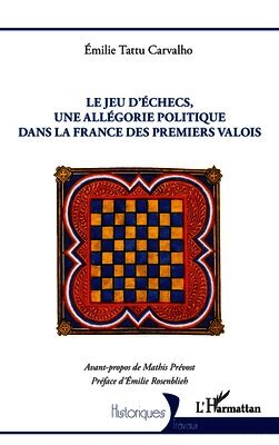 jeu d'échecs, une allégorie politique dans la France des premiers Valois