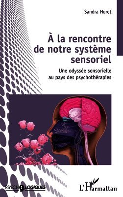 Sandra Huret - À la rencontre de notre système sensoriel, Häftad. Tillgänglighet: Lägg i varukorg