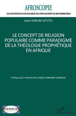 concept de religion populaire comme paradigme de la théologie prophétique en Afrique