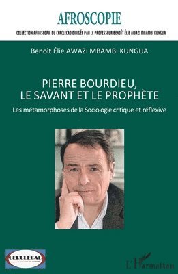 Pierre Bourdieu, le savant et le prophète