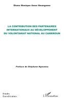 Diane Monique Amor Nnamgomo - contribution des partenaires internationaux au développement du volontariat national au Cameroun, Häftad