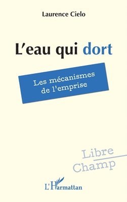 Laurence Cielo - L'eau qui dort, Häftad