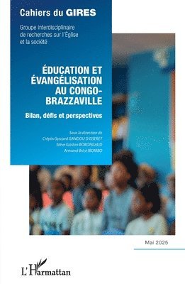 Crépin Gyscard Gandou d'Isseret - Éducation et évangélisation au Congo-Brazzaville, Häftad