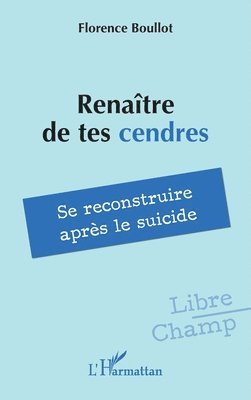 Florence Boullot - Renaître de tes cendres, Häftad