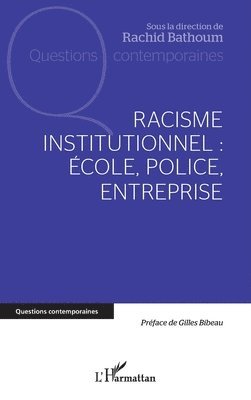 Rachid Bathoum - Racisme institutionnel, Häftad