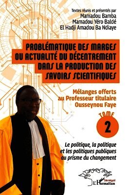 Mamadou Bamba, Mamadou Yéro Baldé, El Hadji Amadou Ba Ndiaye - Problématique des marges ou actualité du décentrement dans la production des savoirs scientifiques, Häftad