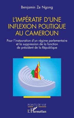 L'impératif d'une inflexion politique au Cameroun