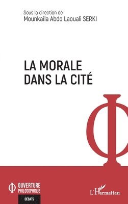 Mounkaïla Abdo Laouali Serki - morale dans la cité, Häftad. Tillgänglighet: Lägg i varukorg