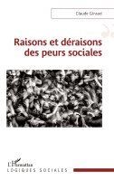 Raisons et déraisons des peurs sociales