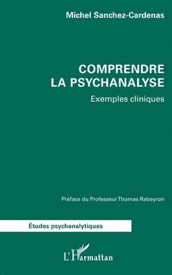 Michel Sanchez-Cardenas - Comprendre la psychanalyse, Häftad. Tillgänglighet: Lägg i varukorg