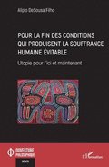 Pour la fin des conditions qui produisent la souffrance humaine �vitable