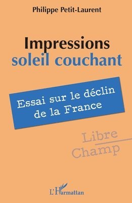 Philippe Petit-Laurent - Impressions soleil couchant, Häftad