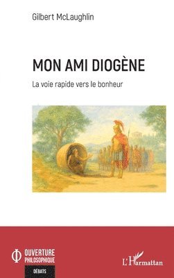Gilbert McLaughlin - Mon ami Diogène, Häftad. Tillgänglighet: Lägg i varukorg