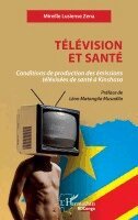 Mireille Lusiense Zena - Télévision et santé, Häftad. Tillgänglighet: Lägg i varukorg