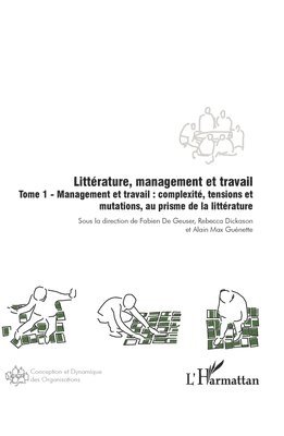 Fabien de Geuser, Rebecca Dickason, Alain Max Guénette - Littérature, management et travail, Häftad. Tillgänglighet: Lägg i varukorg