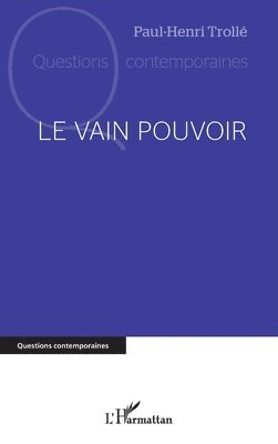 Paul-Henri Trollé - vain pouvoir, Häftad