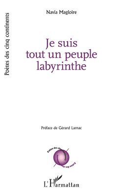 Je suis tout un peuple labyrinthe