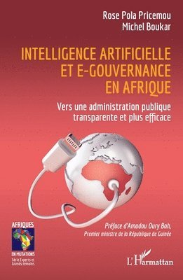 Rose Pola Pricemou, Michel Boukar - Intelligence artificielle et e-gouvernance en Afrique, Häftad