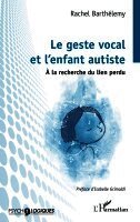 geste vocal et l'enfant autiste