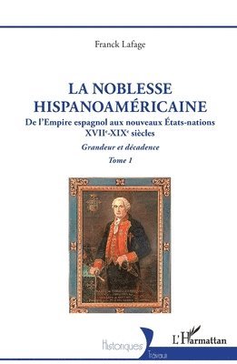 Franck Lafage - noblesse hispanoaméricaine, Häftad