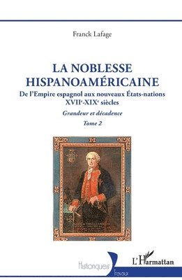 Franck Lafage - noblesse hispanoaméricaine, Häftad