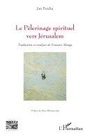 Pèlerinage spirituel vers Jérusalem