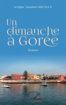 dimanche à Gorée