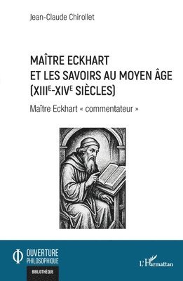 Jean-Claude Chirollet - Maître Eckhart et les savoirs au Moyen Age (XIIIe-XIVe siècles), Häftad. Tillgänglighet: Lägg i varukorg
