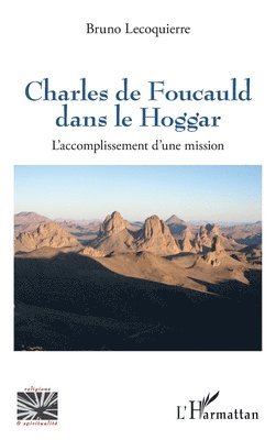 Charles de Foucauld dans le Hoggar