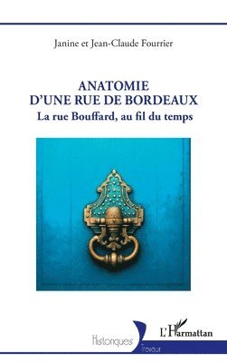 Janine Fourrier, Jean-Claude Fourrier - Anatomie d'une rue de Bordeaux, Häftad