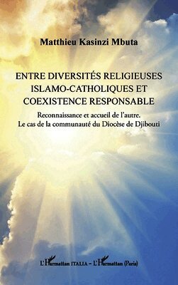 Entre diversités religieuses islamo-catholiques et coexistence responsable