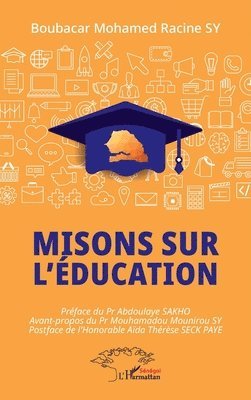 Boubacar Mohamed Racine Sy - Misons sur l'éducation, Häftad