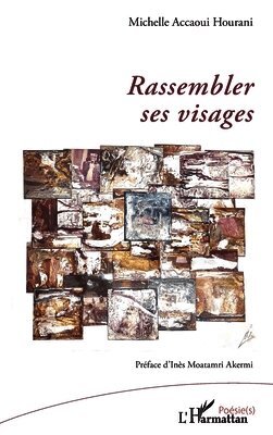 Michelle Accaoui Hourani - Rassembler ses visages, Häftad. Tillgänglighet: Lägg i varukorg