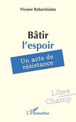 Vivianne Rahariniaina - Bâtir l'espoir, Häftad