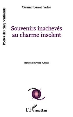 Souvenirs inachevés au charme insolent