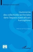 L'autonomie des collectivités territoriales dans l'espace ouest africain francophone