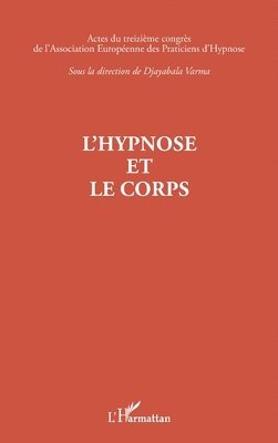 Djayabala Varma - L'hypnose et le corps, Häftad. Tillgänglighet: Lägg i varukorg