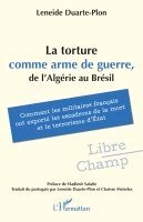 Leneide Duarte-Plon - torture comme arme de guerre, de l'Algérie au Brésil, Häftad