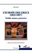 L'Europe des Grecs (1833-1857)