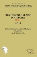 Ibrahima Thioub, Céline Labrune Badiane, Mouhamadou Moustapha Sow - Revue Sénégalaise d'Histoire (RSH) N° 14, Häftad