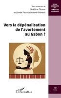 Judith Rachel Renamy Ziza Sougou - Vers la dépénalisation de l'avortement au Gabon ?, Häftad