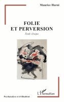 Maurice Hurni - Folie et perversion, Häftad