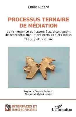 Emile Ricard, Hubert Landier - Processus ternaire de médiation, Häftad. Tillgänglighet: Lägg i varukorg